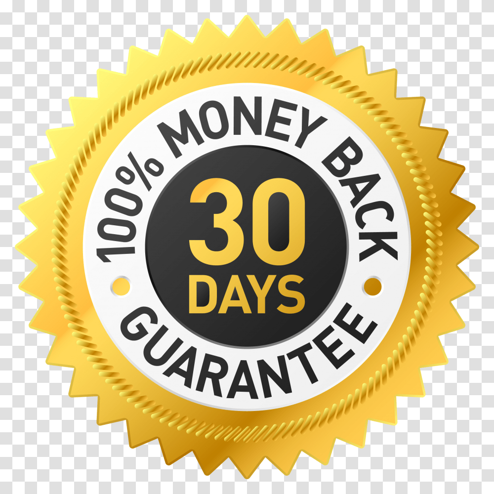 100 Satisfaction Guarantee 30 Day Money Back Guarantee Badge, Label, Sticker, Outdoors Transparent Png