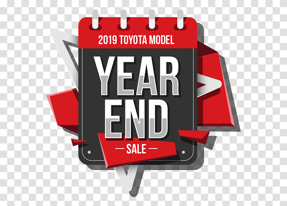 2019 Toyota Model Year End Sale Year End Sale Toyota, Advertisement, Poster, Flyer Transparent Png