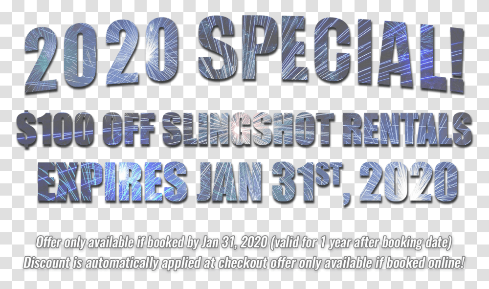 2020 Special 100 Off Slingshot Rentals Expires Jan Calligraphy, Alphabet, Word, Face Transparent Png