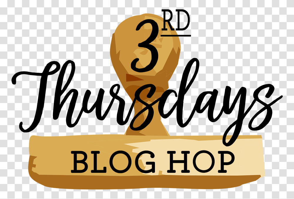 3rd Thursday Blog Hop Calligraphy, Trophy, Word Transparent Png