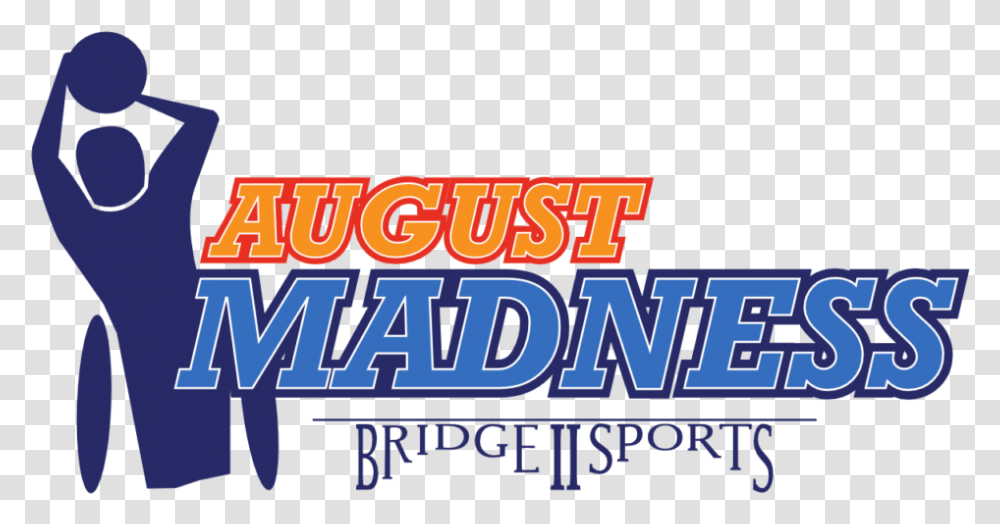 5th Annual August Madness Wheelchair Basketball Tournament Bridge Ii Sports, Word, Text, Alphabet, Crowd Transparent Png