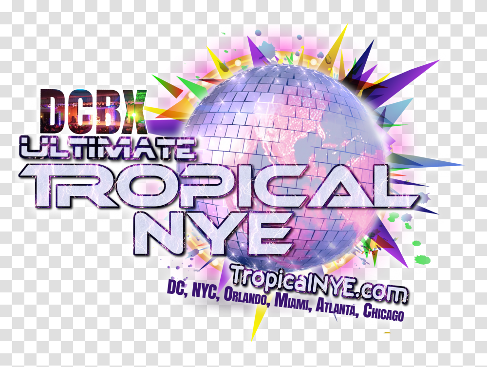 6th Annual Ultimate Tropical New Year's Eve Comes To Dcbx Ultimate Tropical Nye Transparent Png