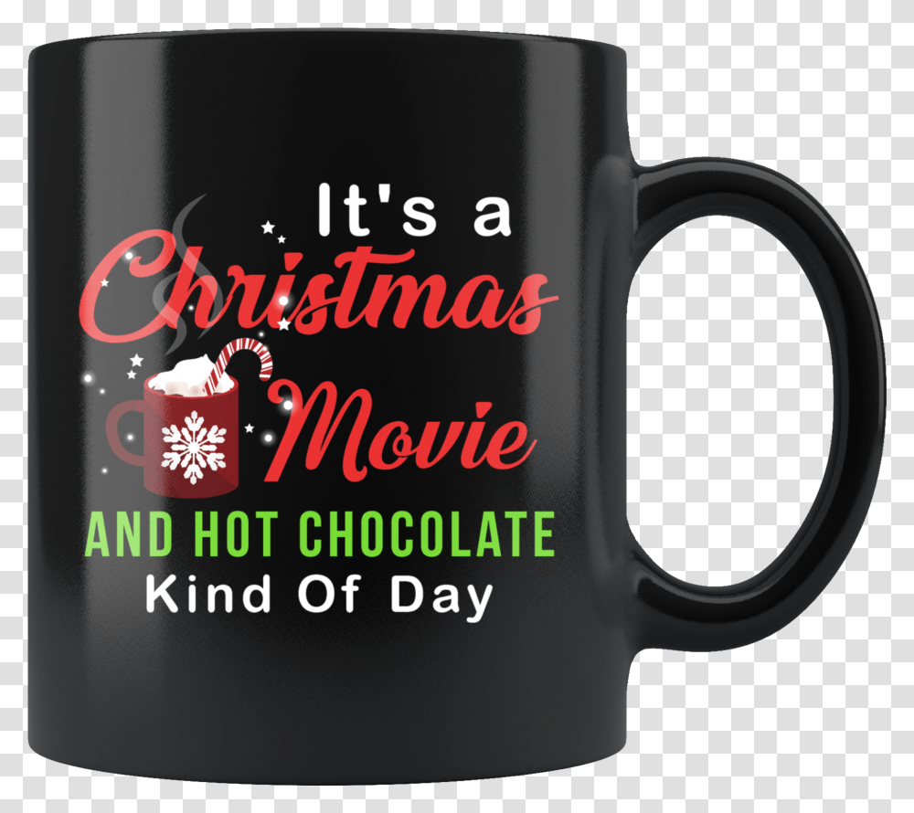 A Christmas Movie And Hot Chocolate Kind Of Day 11oz Dont Confuse Your Google Search With My Medical Degree, Coffee Cup Transparent Png