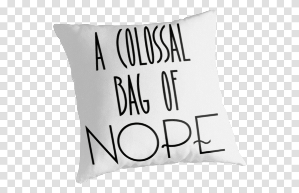 A Colossa Bag Of Nope Cushion, Pillow Transparent Png