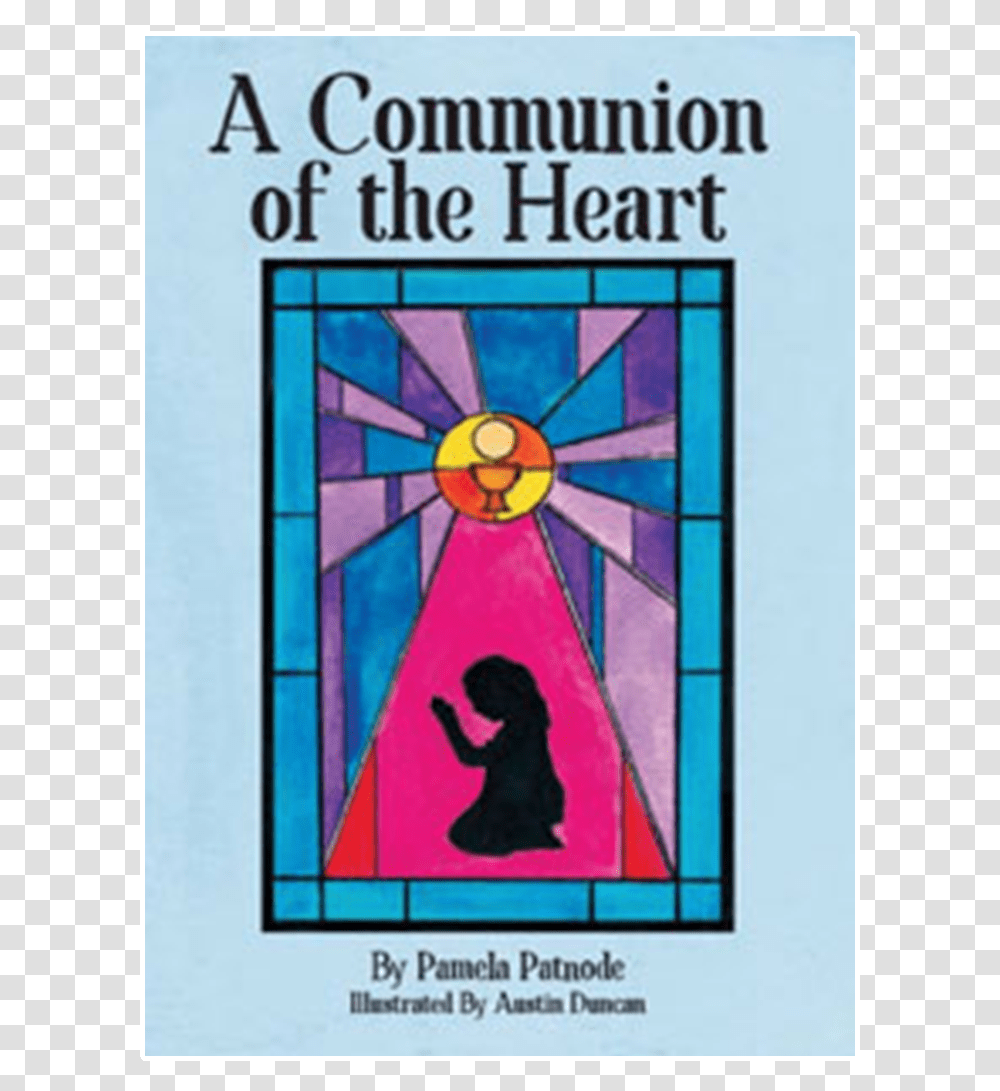 A Communion Of The Heart By Pamela Patnode Poster, Stained Glass, Flyer, Paper, Advertisement Transparent Png
