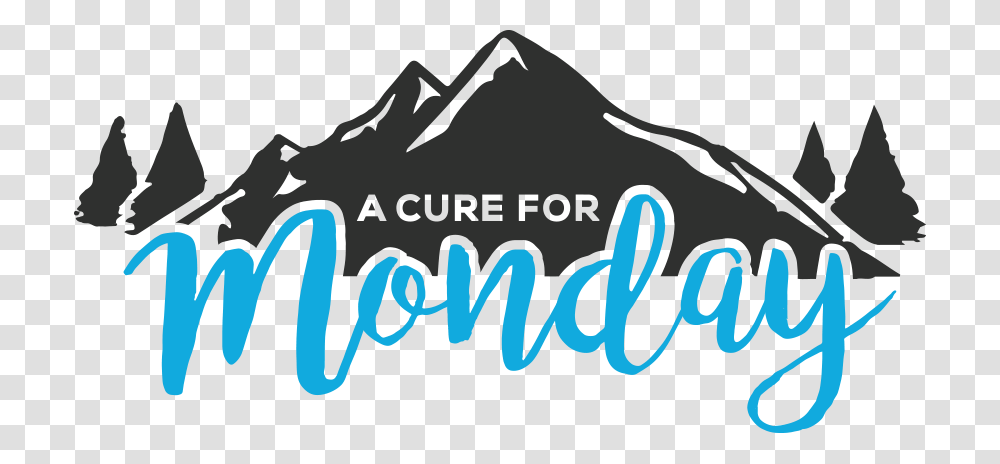 A Cure For Monday It's Monday But Coffee Can Handle, Word, Logo Transparent Png