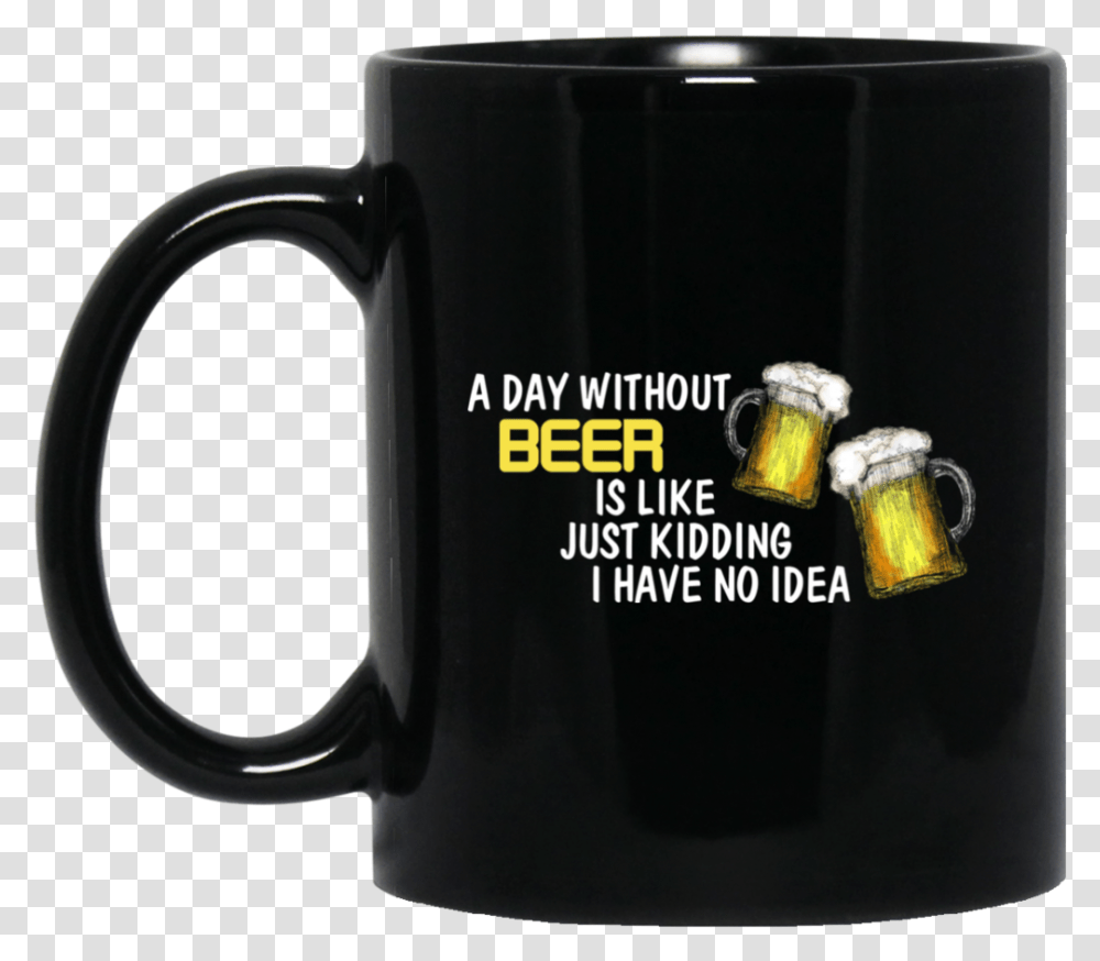 A Day Without Beer Mugs Princess Are Born In July, Coffee Cup, Sink Faucet, Camera, Electronics Transparent Png