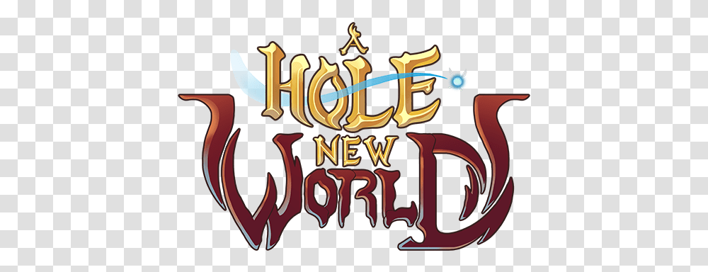 A Hole New World Hole New World Logo, Text, Alphabet, Leisure Activities, Label Transparent Png