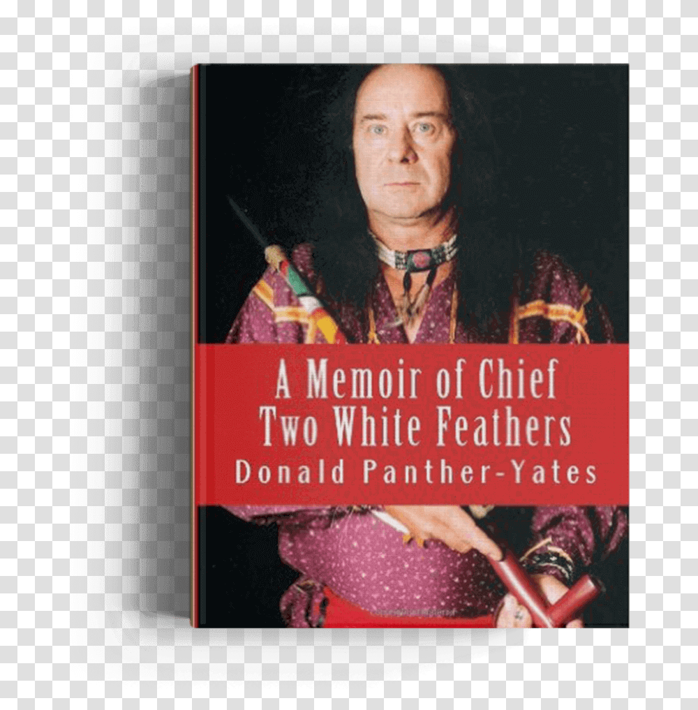 A Memoriar Of Chief Two White Feathers Poster, Person, Red Wine, Alcohol Transparent Png