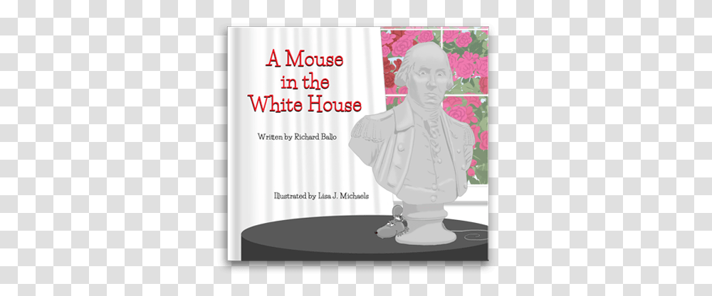 A Mouse In The White House Sculpture, Person, Poster, Advertisement, Art Transparent Png