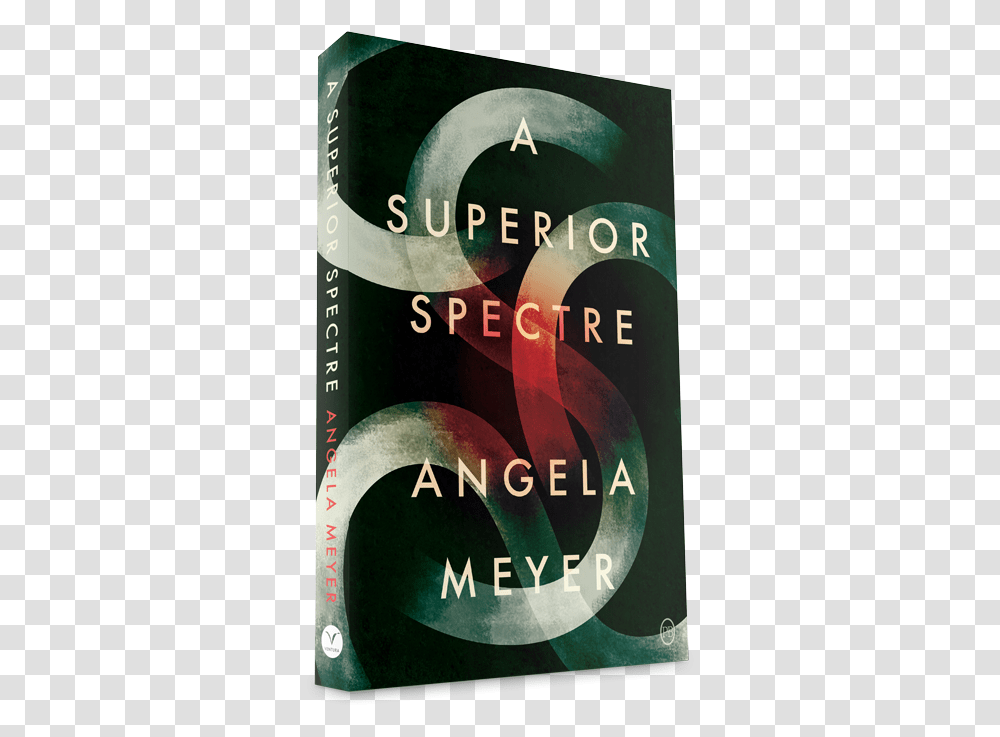 A Superior Spectre By Angela Meyer Book Cover, Bottle, Beverage, Alphabet Transparent Png