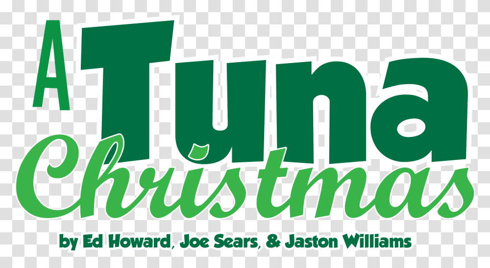 A Tuna Christmas Logo Broadway Players Graphic Design, Word, Text, Bazaar, Market Transparent Png