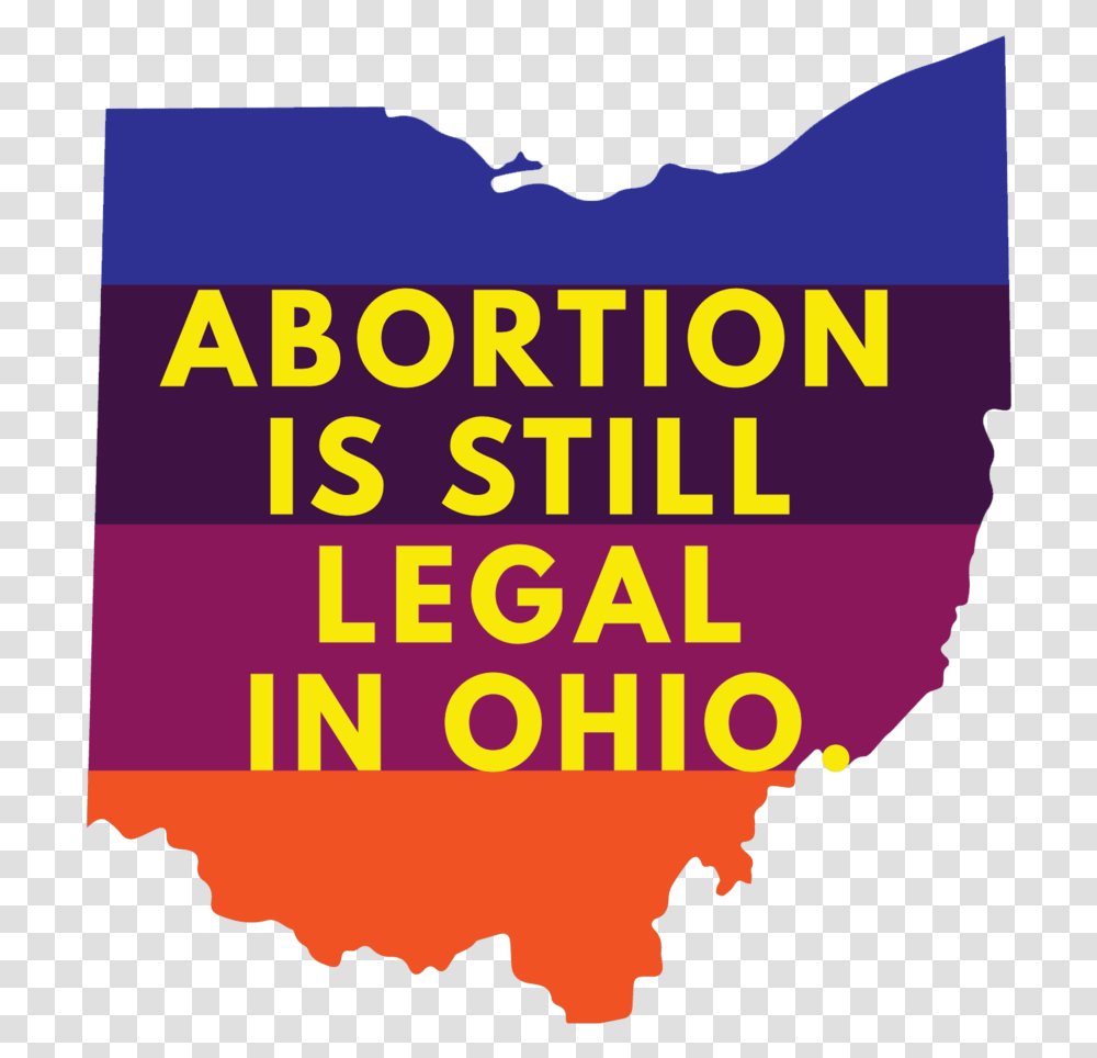 Abortion Is Still Legal In Ohio, Poster, Advertisement, Person Transparent Png