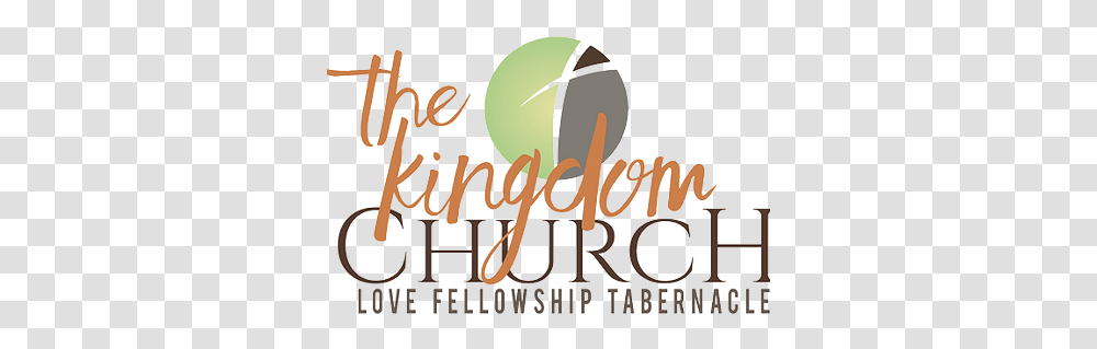 About The Kingdom Church Love Fellowship Tabernacle Language, Text, Alphabet, Handwriting, Calligraphy Transparent Png