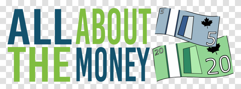 About The Money Banner Canada, Word, Alphabet Transparent Png