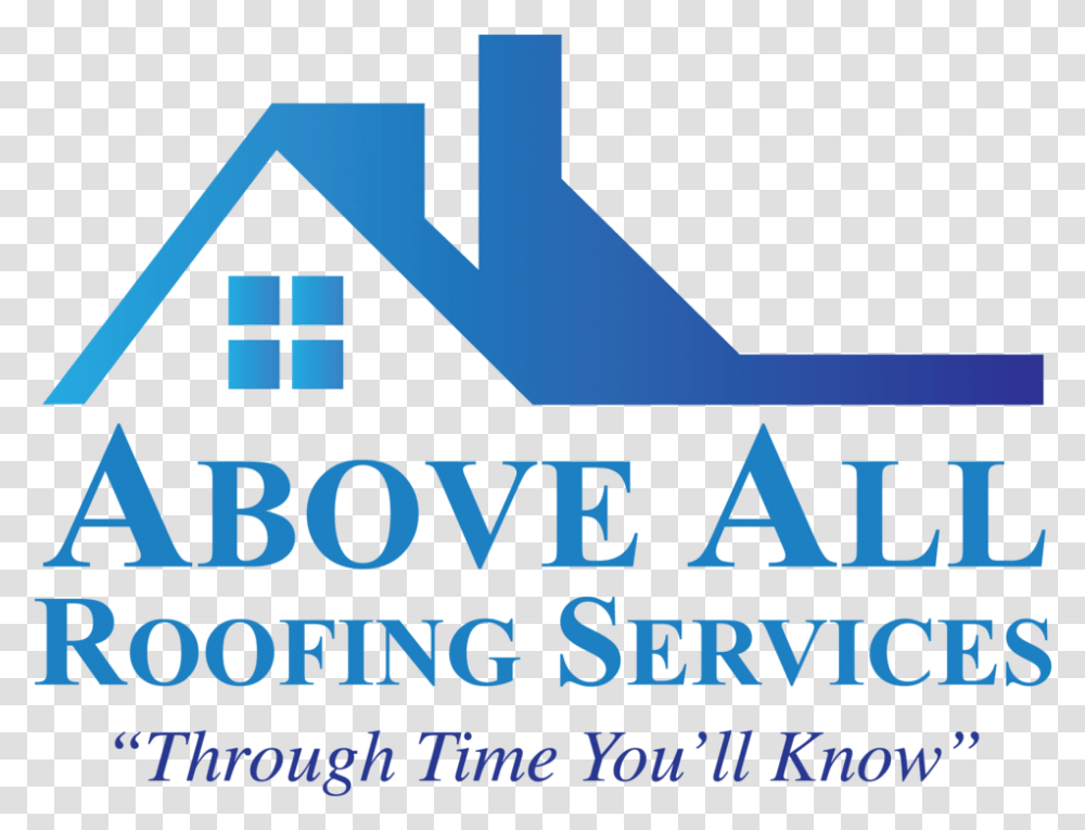 Above All Roofing Services Roof, Text, Alphabet, Housing, Building Transparent Png