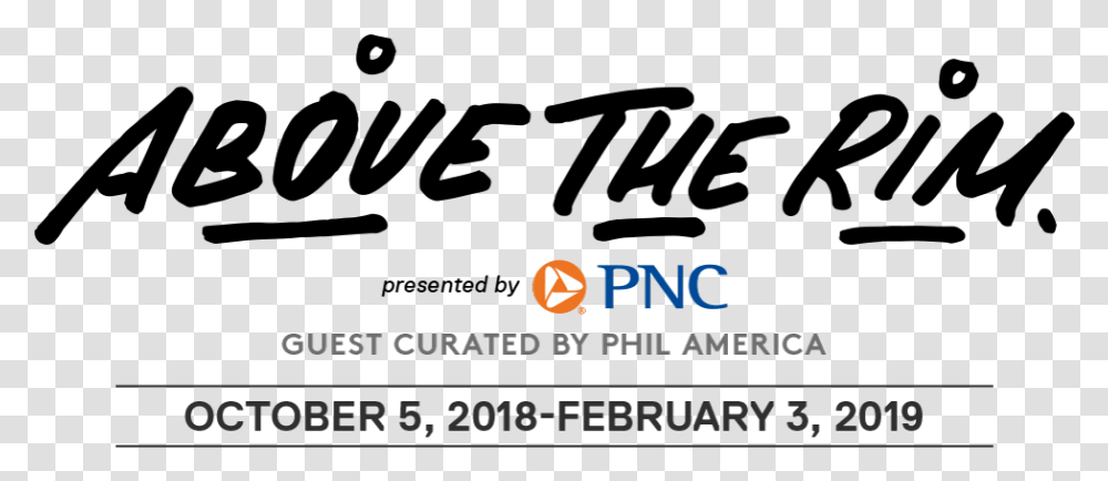 Above The Rim Presented By Pnc Calligraphy, Logo, Trademark Transparent Png