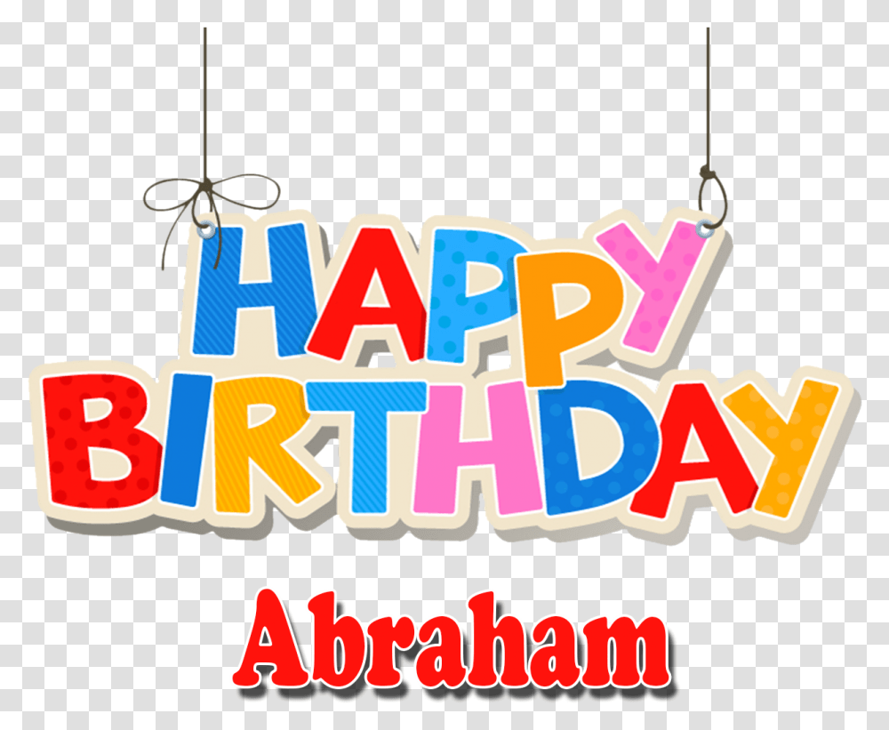 Abraham Background Clipart Name Happy Birthday Bittu, Dynamite, Label, Alphabet Transparent Png