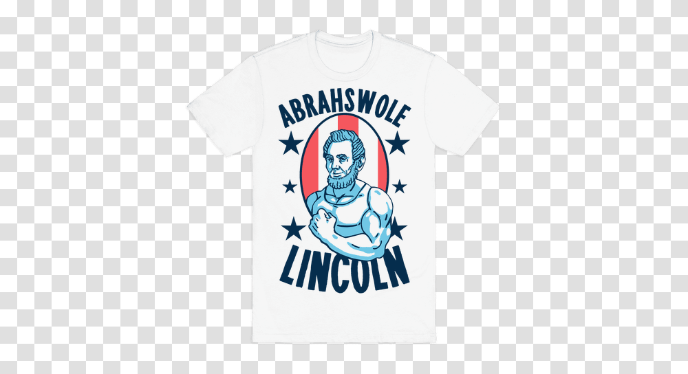 Abraham Lincoln Fitness T Shirts Jewelries And More Lookhuman, Apparel, T-Shirt, Person Transparent Png