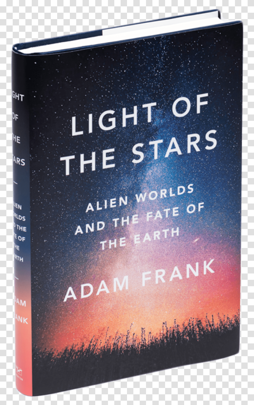 Adam Frank's Light Of The Stars Light Of The Stars Adam Frank, Book, Bottle, Paper Transparent Png