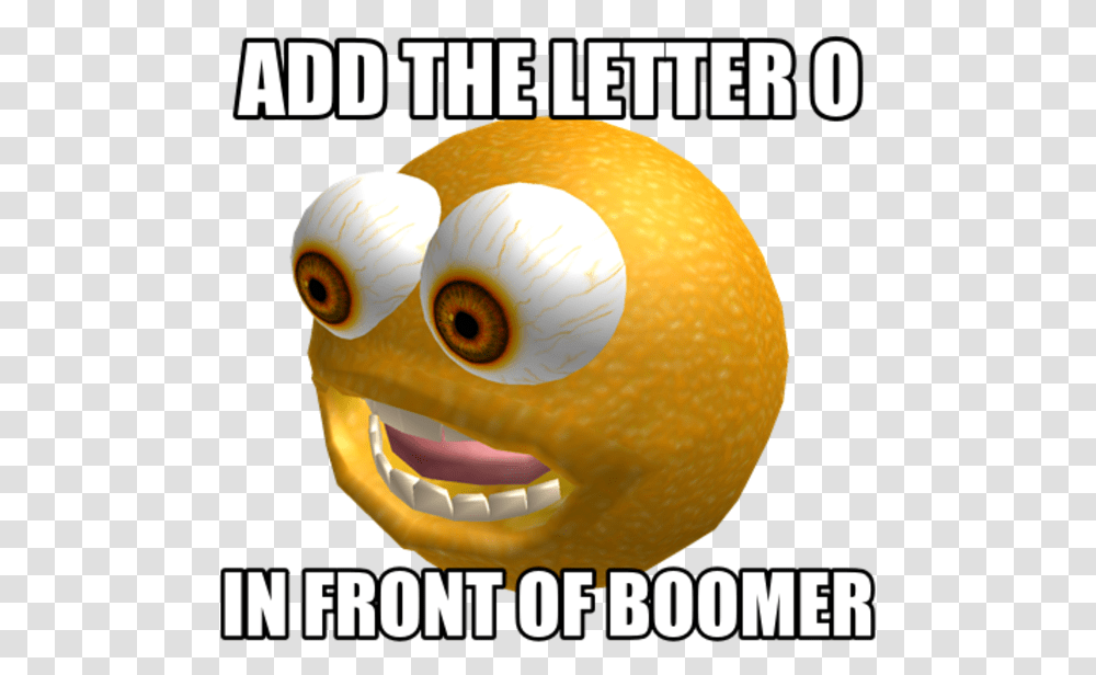 Add The Letter 0 In Front Of Boomer Cartoon, Plant, Fruit, Food, Citrus Fruit Transparent Png