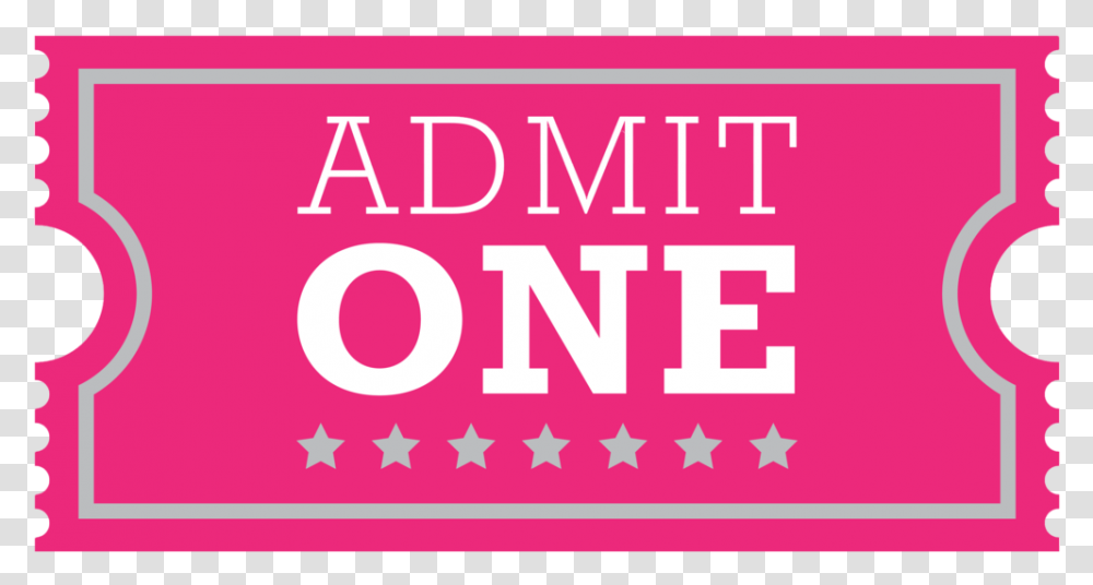 Admit One Ticket Pink Download Graphic Design, Alphabet, First Aid, Word Transparent Png