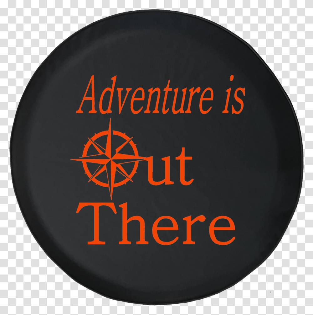 Adventure Is Out There Sea Compass Rose Travel Circle, Logo, Trademark Transparent Png