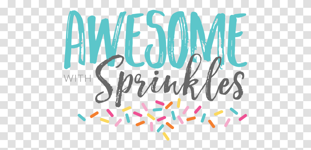 Adventures Archives Awesome With Sprinkles Dot, Text, Poster, Advertisement, Handwriting Transparent Png