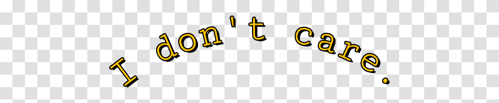 Aesthetic I Don't Care Yellow Words Filter Face, Number, Alphabet Transparent Png