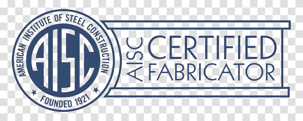 Aisc Certified Fabricator American Institute Of Steel Construction, Label, Sticker, Word Transparent Png