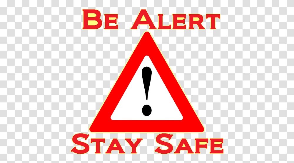 Alert Stay Safe, Triangle, Sign, Road Sign Transparent Png