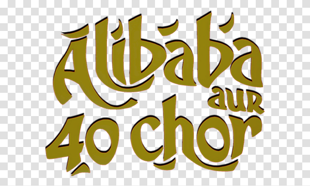 Alibaba Aur 40 Chor Netflix Dot, Text, Calligraphy, Handwriting, Poster Transparent Png