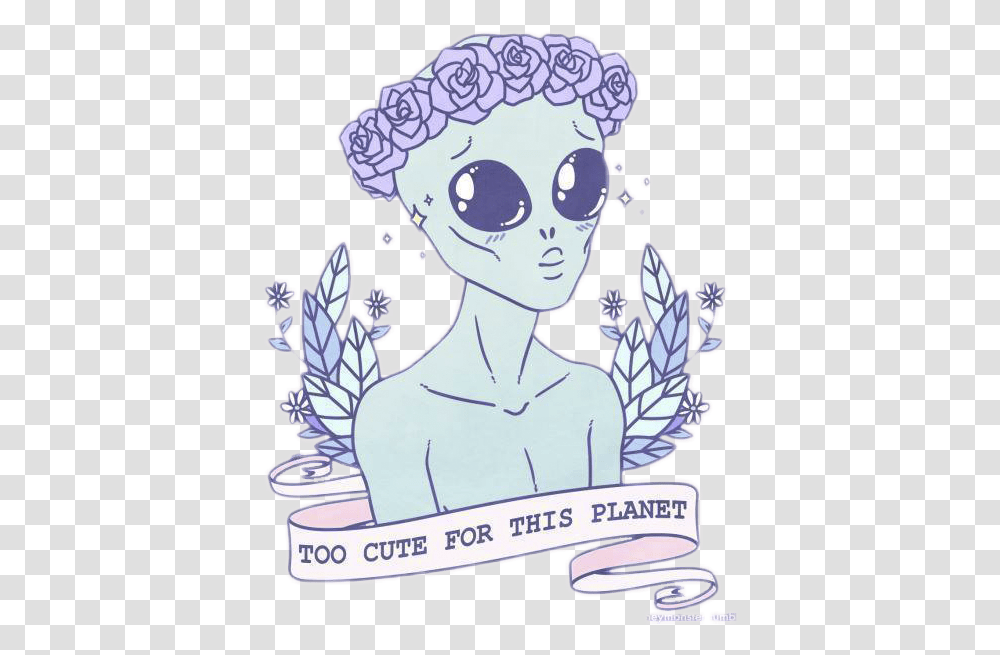 Alien Cute Tumblr Flowers Sticker By Paulina Dere Too Cute For This Planet, Drawing, Art, Clothing, Apparel Transparent Png