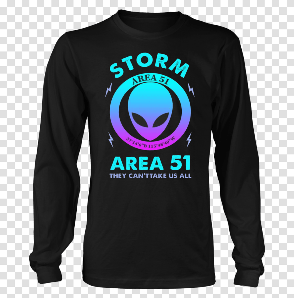 Alien Storm Area 51 They Cant Take Us All Shirt Born In September Shirts, Sleeve, Apparel, Long Sleeve Transparent Png