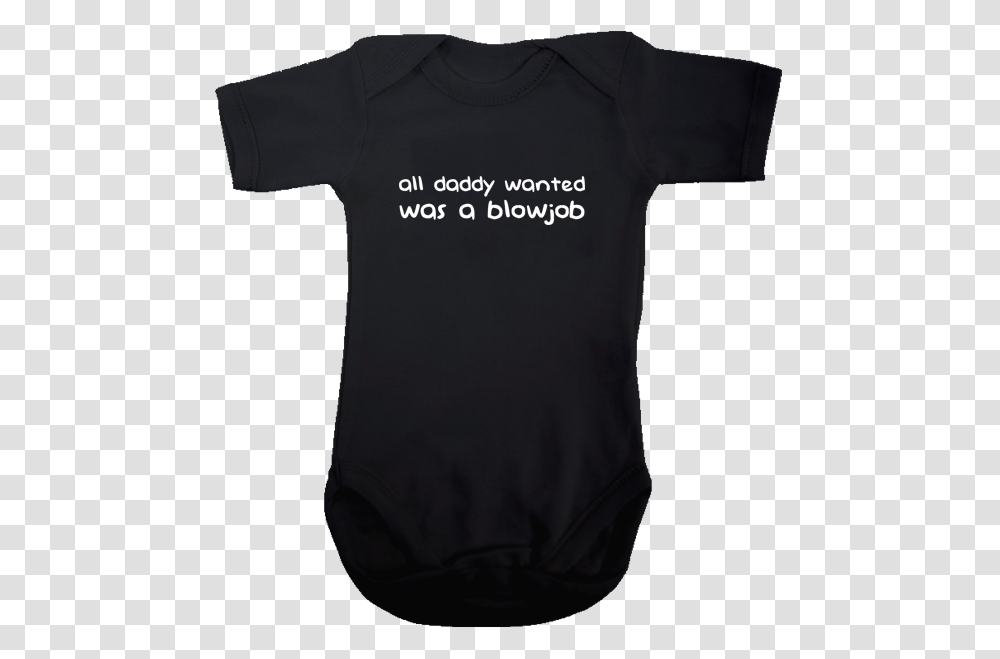 All Daddy Wanted Was A Blowjob Onesie, Apparel, T-Shirt, Jersey Transparent Png