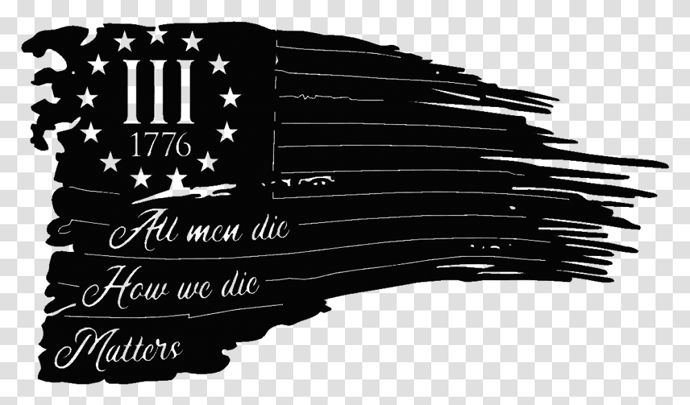 All Men Die 3 Percenter With Tattered Flag, Outdoors, Nature, Silhouette, Urban Transparent Png