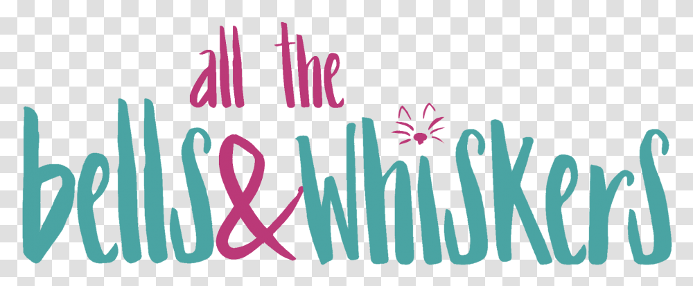 All The Bells Amp Whiskers Graphic Design, Word, Alphabet, Handwriting Transparent Png
