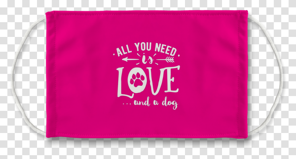 All You Need Is Love Pink Face Mask Handbag Style, Clothing, Text, Banner, Hat Transparent Png