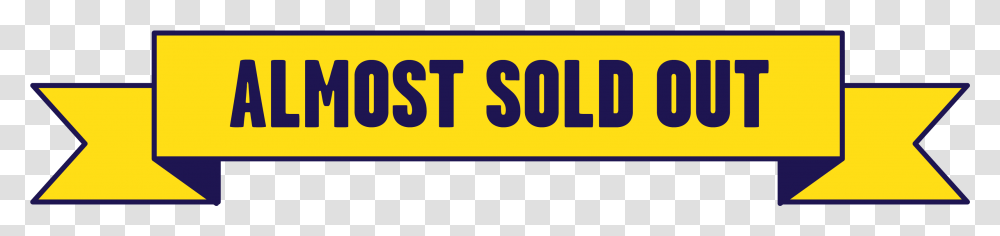 Almost Sold Out Signs, Number, Word Transparent Png