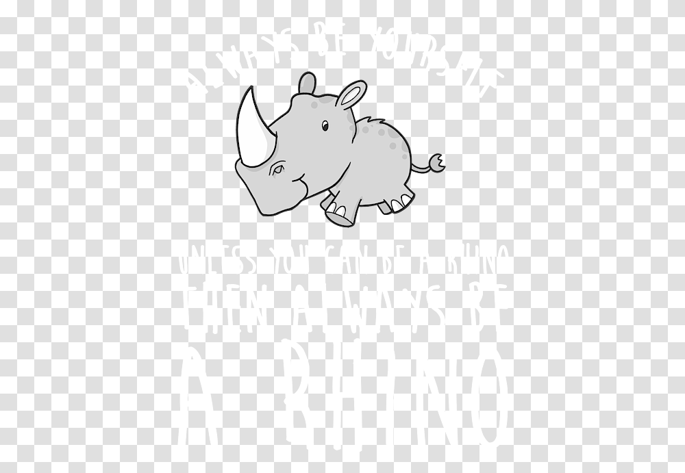 Always Be Yourself Unless You Can A Rhino Fleece Blanket Black Rhinoceros, Wildlife, Mammal, Animal, Text Transparent Png