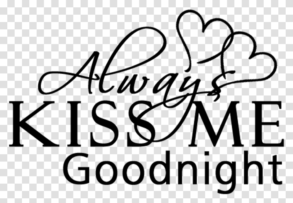 Always Kiss Me Goodnight Download Calligraphy, Gray, World Of Warcraft Transparent Png