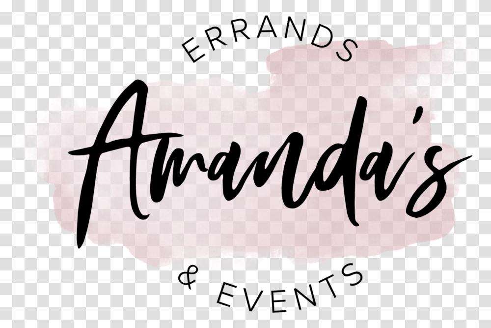 Amandas Errands Events Lr, Text, Handwriting, Calligraphy, Signature Transparent Png