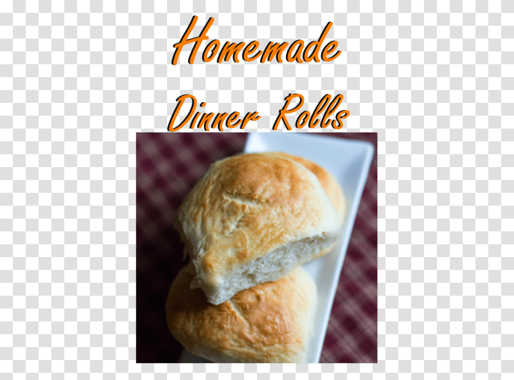 Amazing Homemade Dinner Bread Rolls There Is Just Something Bun, Food, Burger, Sweets, Confectionery Transparent Png