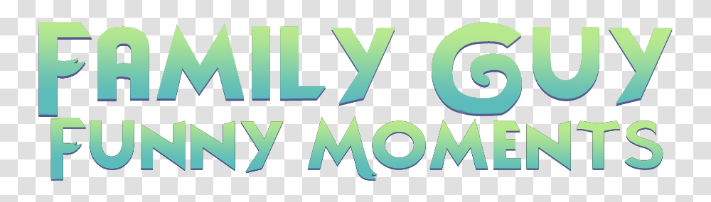 Amily Guy Funny Moments Text Green Font Logo, Word, Alphabet Transparent Png