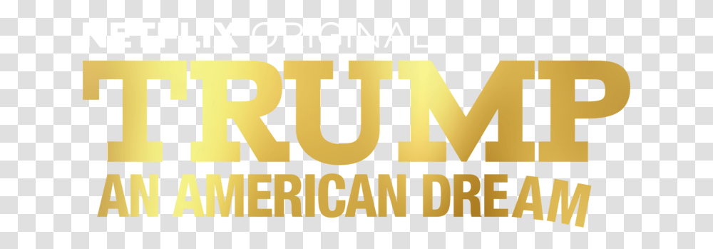 An American Dream Trump Gold Logo, Text, Label, Alphabet, Word Transparent Png