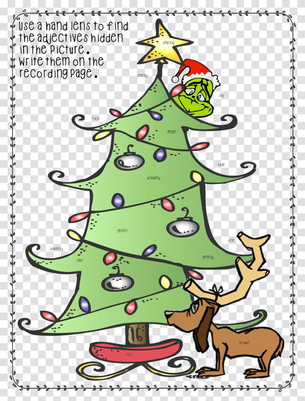And The Season Would Not Be Complete Without Some Time Happy Grinch, Tree, Plant, Ornament, Christmas Tree Transparent Png