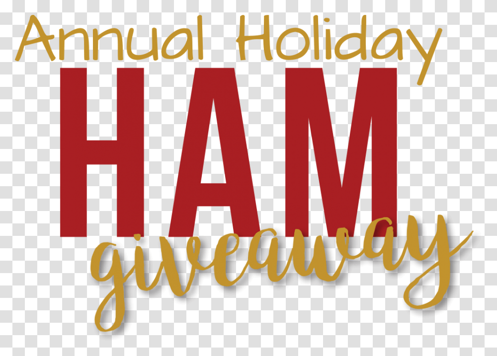 Annual Holiday Ham Giveaway Graphic Design, Word, Alphabet, Face Transparent Png