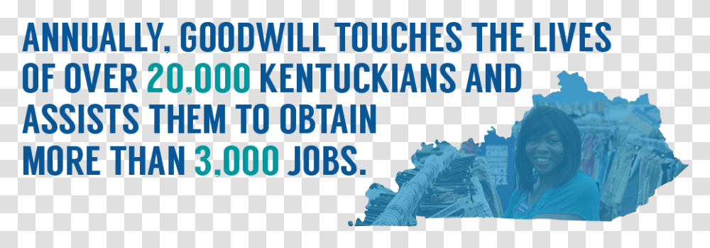 Annually Goodwill Touches The Lives Of Kentuckians Map Of Kentucky Background, Person, People, Poster Transparent Png