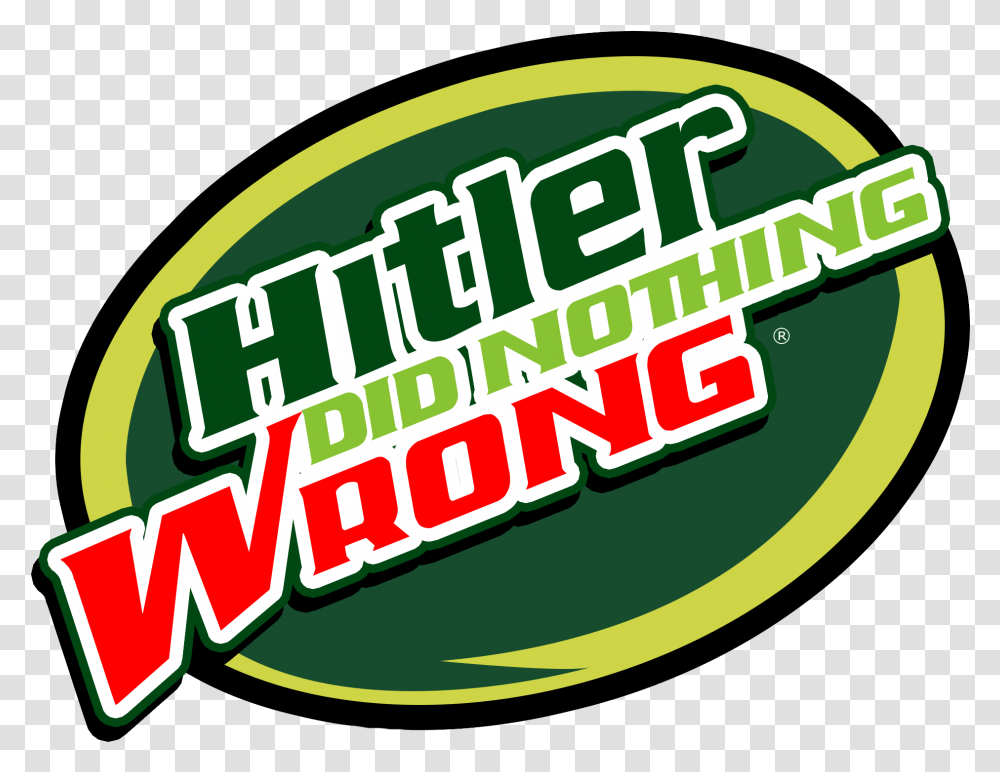 Aong Green Yellow Text Logo Font Hitler Did Nothing Wrong Mtn Dew, Label, Sticker, Word, Plant Transparent Png