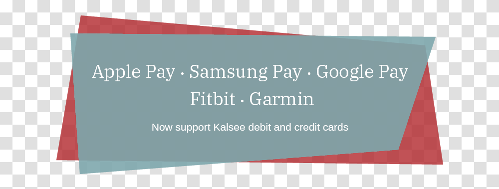 Apple Google And Samsung Pay Support Kalsee Credit Graphics, Business Card, Paper, Outdoors Transparent Png